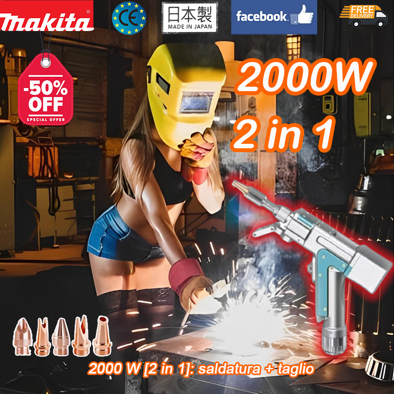 [Lacquisto di questo pacchetto non ti dà lauricolare Bluetooth Makita]2000 W [2 in 1]: saldatura + taglio